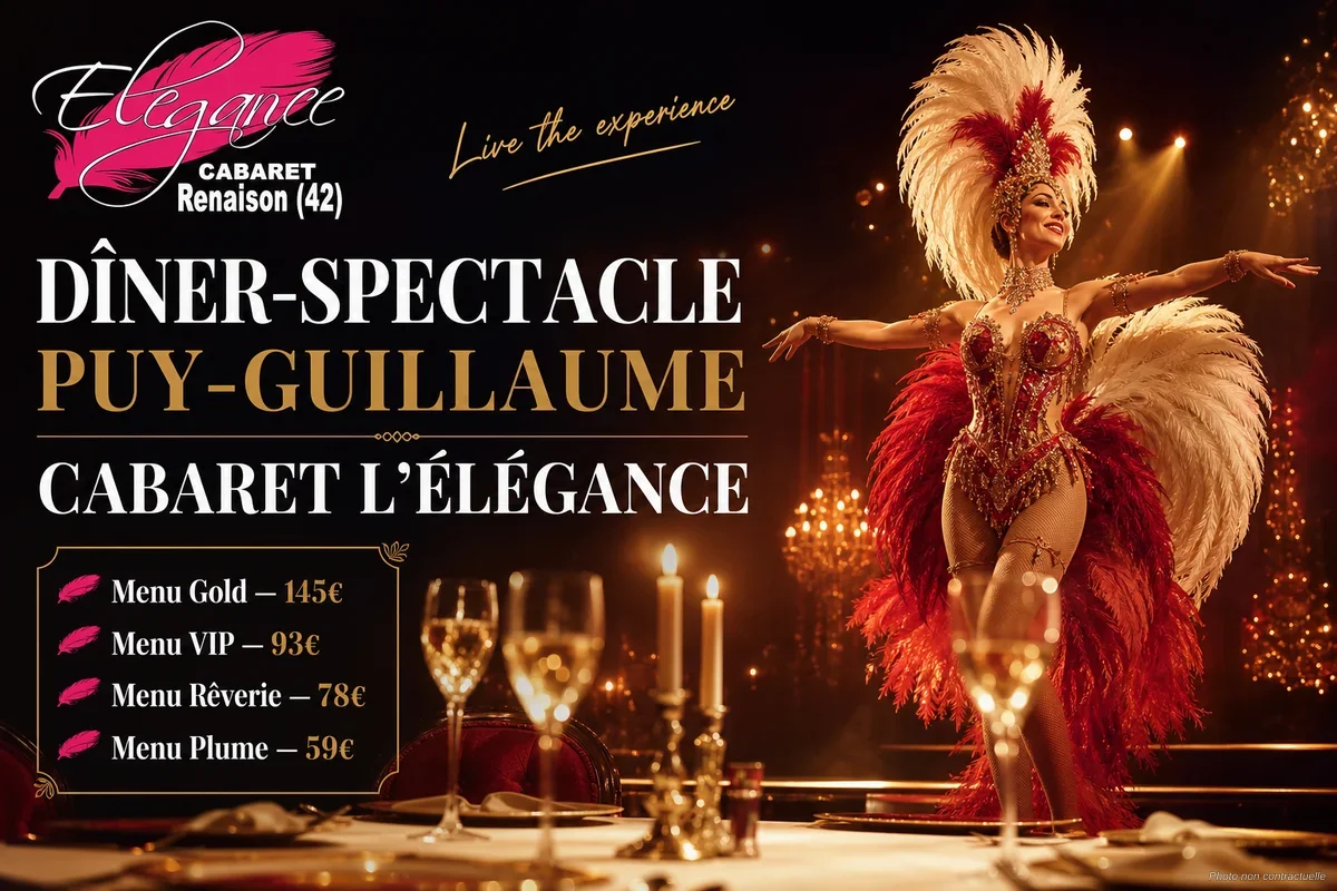 Dîner-spectacle Puy-Guillaume : Cabaret L'Élégance