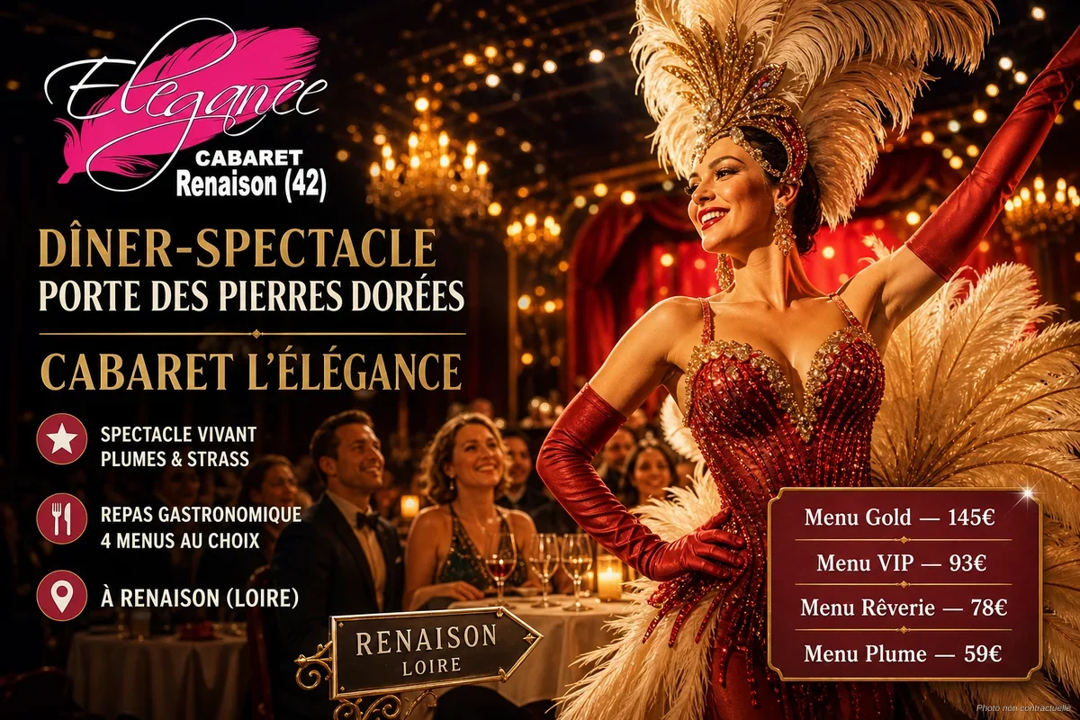 Dîner-spectacle Porte des Pierres Dorées — Cabaret L'Élégance