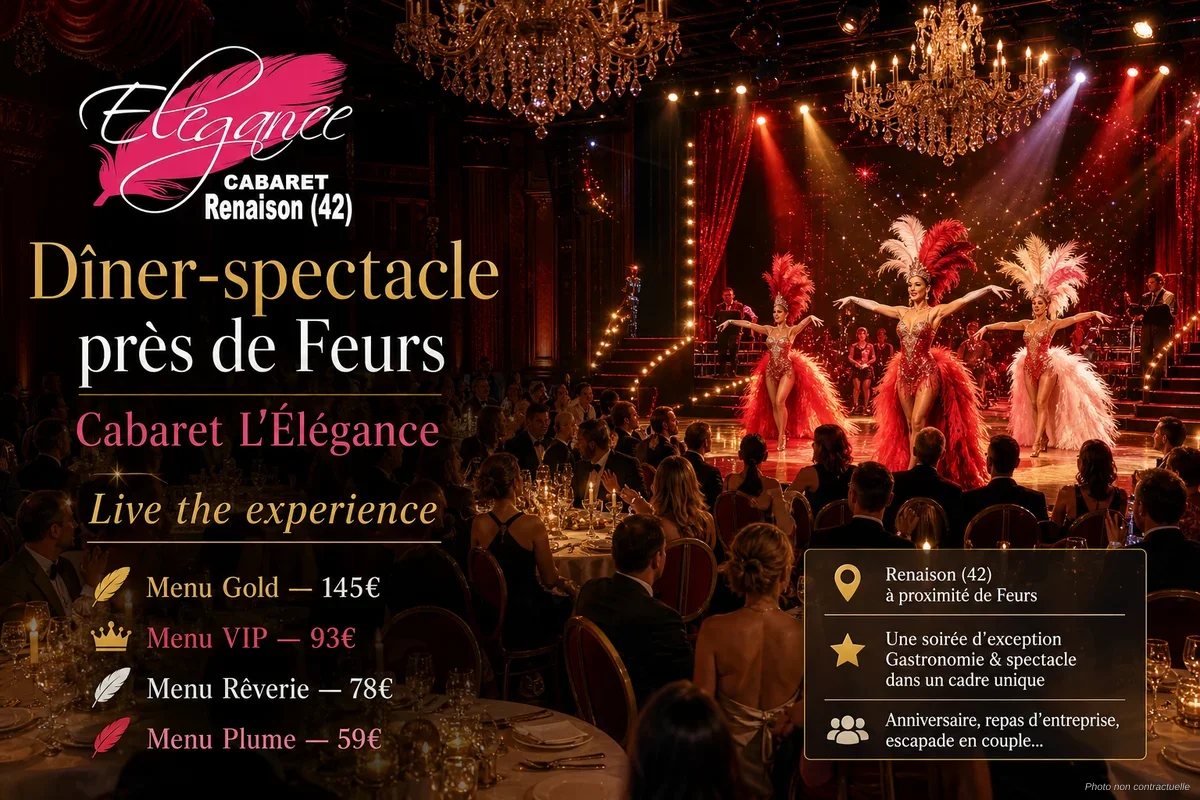 Dîner-spectacle près de Feurs : Cabaret L'Élégance